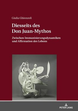 Diesseits des Don Juan-Mythos