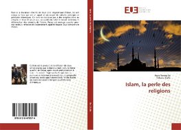 Islam, la perle des religions