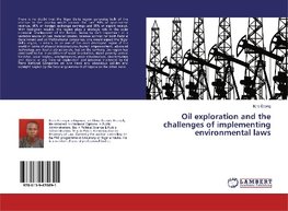 Oil exploration and the challenges of implementing environmental laws