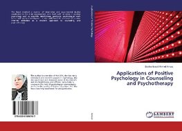 Applications of Positive Psychology in Counseling and Psychotherapy