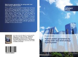 Hybrid power generation by using solar and wind energy hybrid power