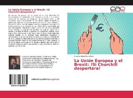 La Unión Europea y el Brexit: !Si Churchill despertara!