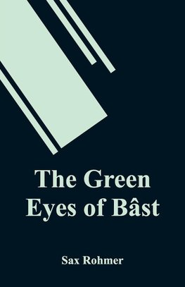 The Green Eyes of Bâst