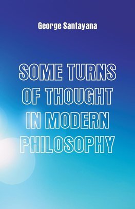 Some Turns of Thought in Modern Philosophy