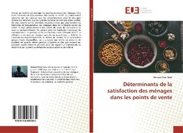 Déterminants de la satisfaction des ménages dans les points de vente