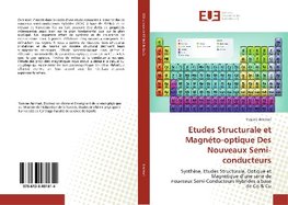 Etudes Structurale et Magnéto-optique Des Nouveaux Semi-conducteurs