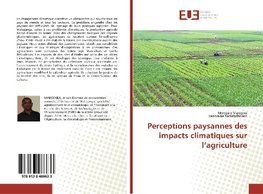 Perceptions paysannes des impacts climatiques sur l'agriculture