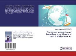 Numerical simulation of boundary layer flow and heat transfer over a s