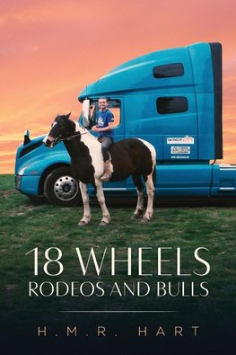 18 Wheels Rodeos and Bulls