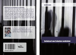 Schicksal von Schatten verdichtet