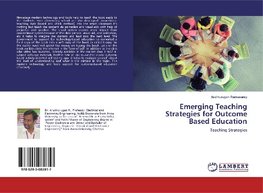 Emerging Teaching Strategies for Outcome Based Education