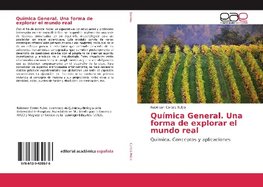 Química General. Una forma de explorar el mundo real