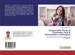 Comparative Study of Tranexamic Acid & Ethamsylate vs Botropase