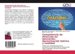 Competencia de dirección en educación. Aproximación teórica y realidad