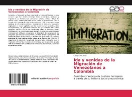 Ida y venidas de la Migración de Venezolanos a Colombia