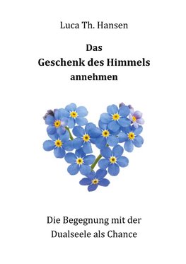 Das Geschenk des Himmels annehmen