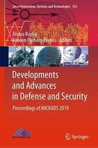 Developments and Advances in Defense and Security