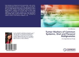 Tumor Markers of Common Systemic, Oral and Paraoral Malignancies