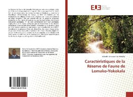 Caractéristiques de la Réserve de Faune de Lomako-Yokokala