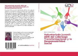 Voluntariado Juvenil: ADN del Liderazgo Transformacional y la Responsabilidad Social