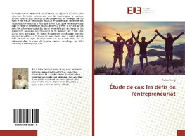 Étude de cas: les défis de l'entrepreneuriat