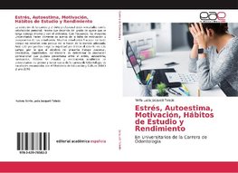 Estrés, Autoestima, Motivación, Hábitos de Estudio y Rendimiento