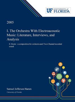 I. The Orchestra With Electroacoustic Music