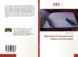 Bien écrire le français pour mieux communiquer