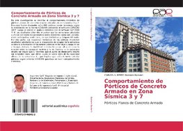 Comportamiento de Pórticos de Concreto Armado en Zona Sísmica 3 y 7