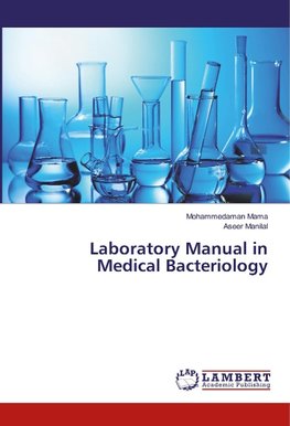 Laboratory Manual in Medical Bacteriology