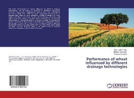 Performance of wheat influenced by different drainage technologies