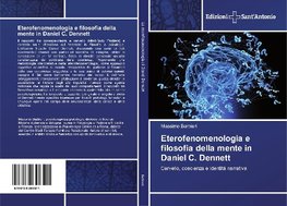 Eterofenomenologia e filosofia della mente in Daniel C. Dennett