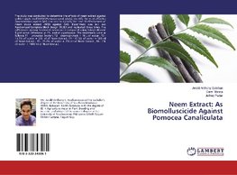 Neem Extract: As Biomolluscicide Against Pomocea Canaliculata