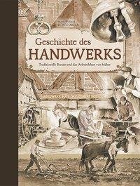 Die Geschichte des Handwerks