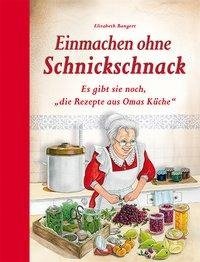 Einmachen ohne Schnickschnack