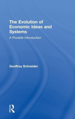 The Evolution of Economic Ideas and Systems