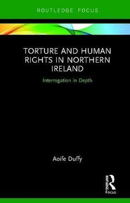 Torture and Human Rights in Northern Ireland