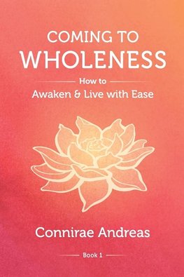 Coming to Wholeness