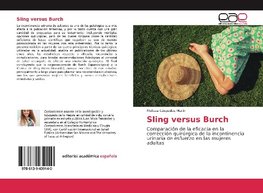 Sling versus Burch