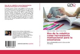 Uso de la robótica como herramienta motivacional para la enseñanza