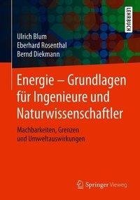 Energie - Grundlagen für Ingenieure und Naturwissenschaftler