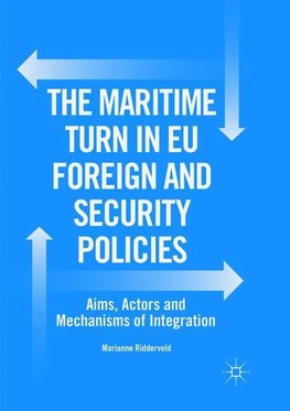 The Maritime Turn in EU Foreign and Security Policies