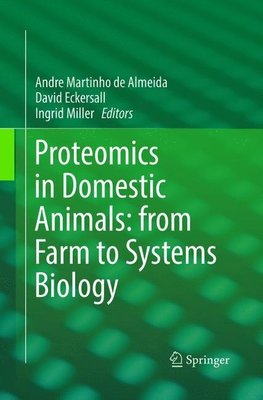 Proteomics in Domestic Animals: from Farm to Systems Biology