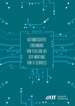 Automatisierte Erkennung von Fehlern bei der Wartung von IT-Services