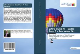 Life's Illusions - Book Two A - Ten Years On