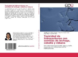 Toxicidad de hidrocarburos con semillas de lechuga, cebolla y rábano