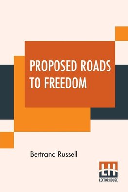 Proposed Roads To Freedom