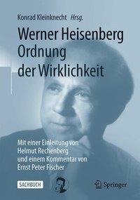 Werner Heisenberg, Ordnung der Wirklichkeit