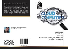 Comparative analysis of Stream Processing Systems