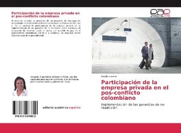 Participación de la empresa privada en el pos-conflicto colombiano